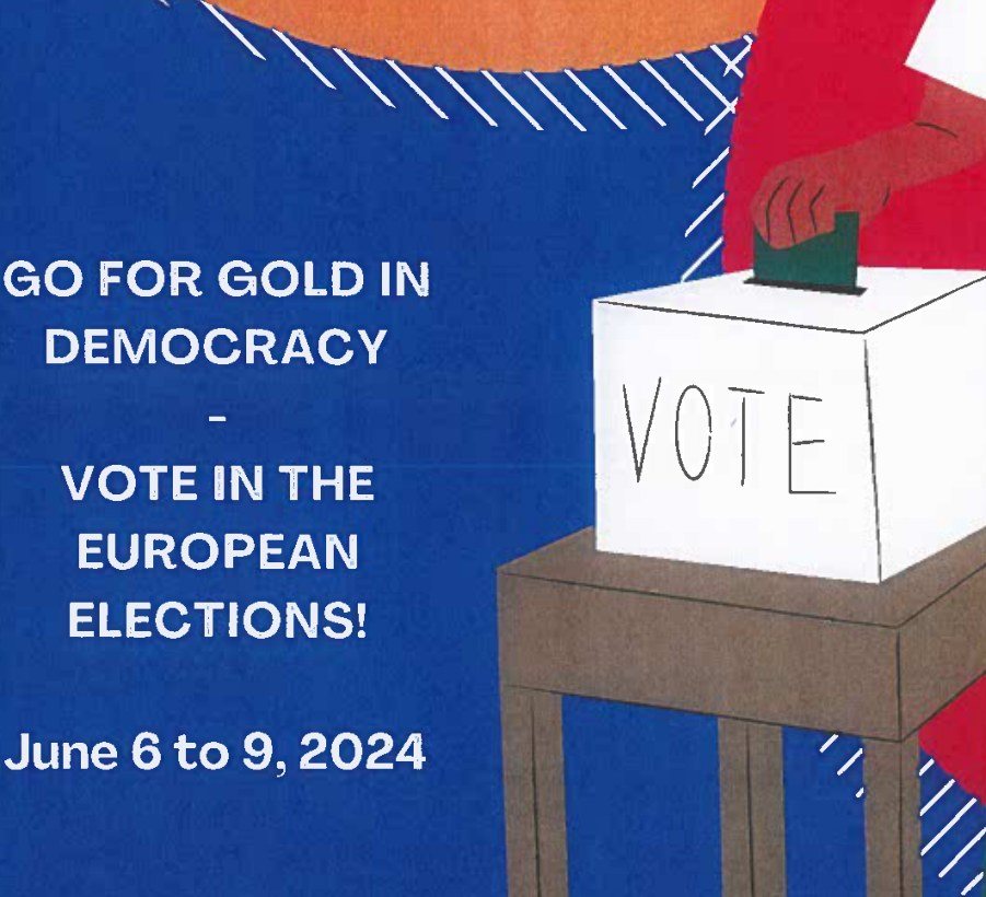 « Go for gold in democracy: vote in the European elections! » (juin 2024)